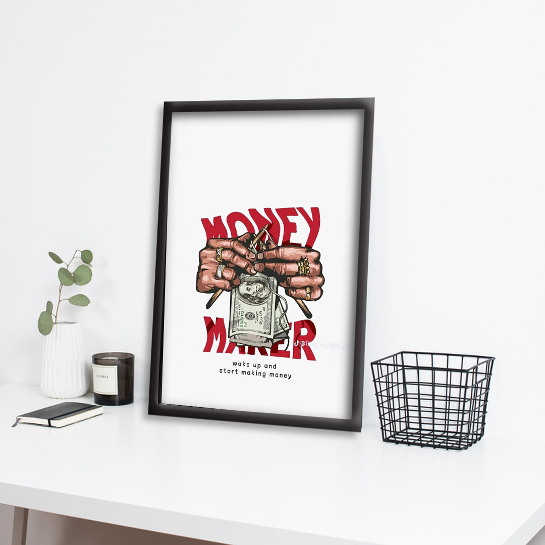 Money Maker | Motivational Wall posters | Black Framed poster