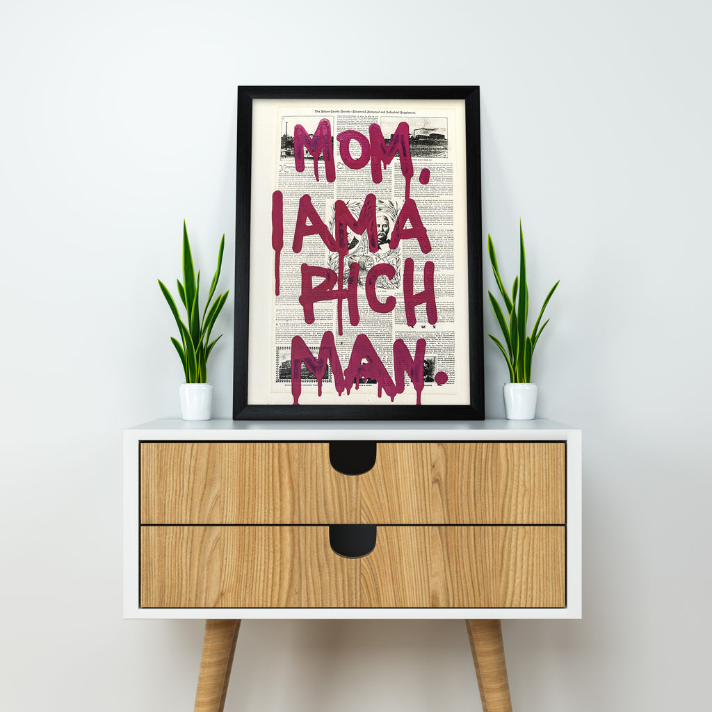 Mom I AM RICH MAN | Motivational Wall posters | Black Framed poster